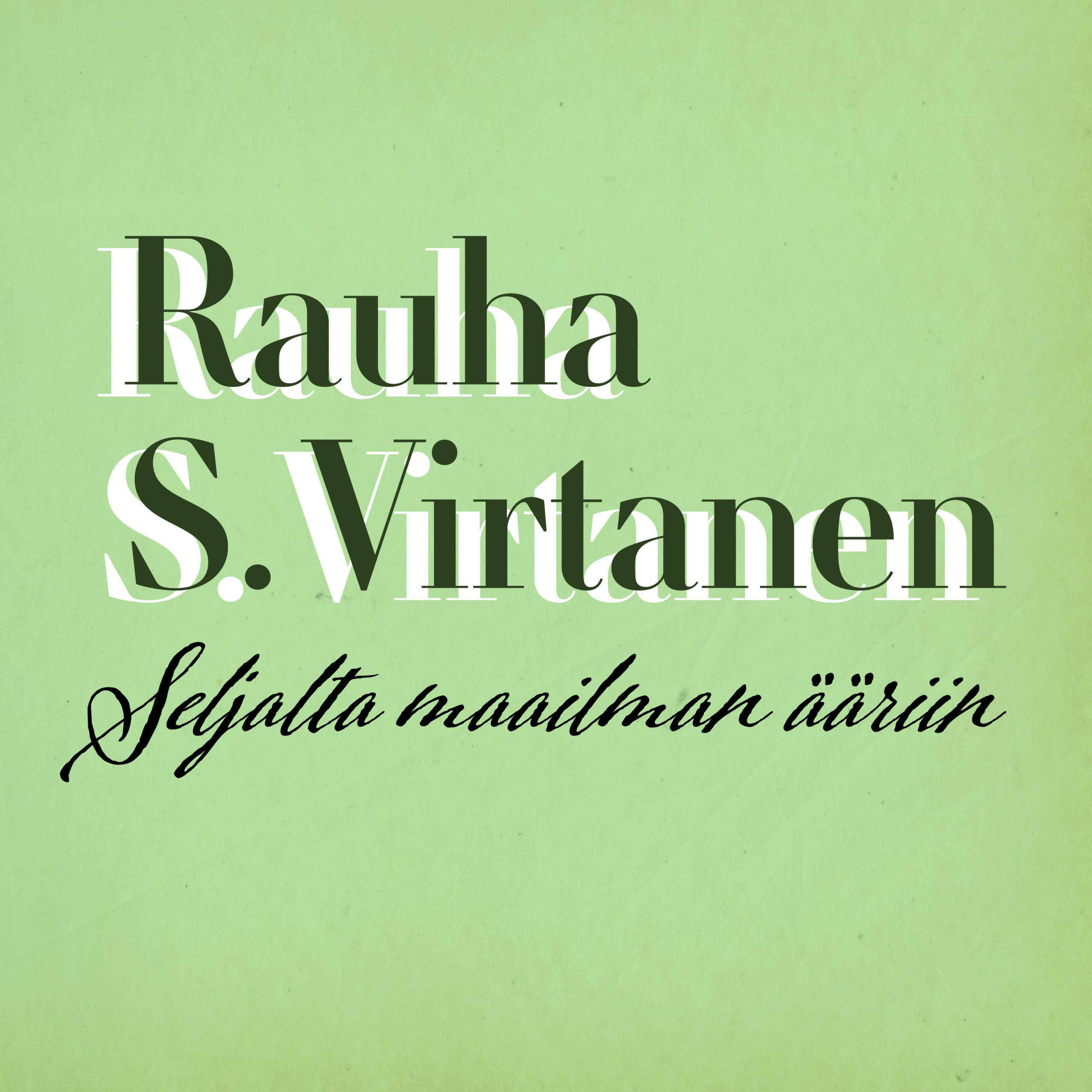 Katso Video: Rauha S. Virtanen "Siljan Idyllistä 70-luvun Kuohuntaan ...